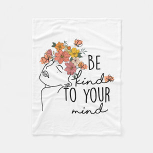 Kind To Your Mind Colourful Flower Mental Health W Fleece Blanket