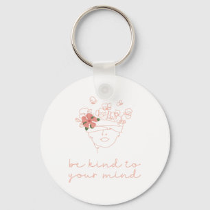 Kind To Your Mind Mental Health Problems Awareness Key Ring