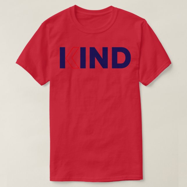 kind typography text T-Shirt (Design Front)
