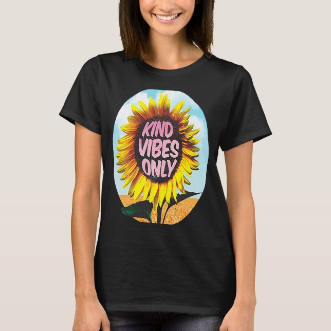 Kind Vibes Only Sunflower Florist T-Shirt (Front)