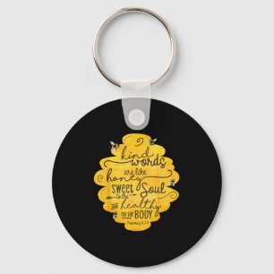 Kind Words Are Like Honey Insrational Quotes Bee K Key Ring