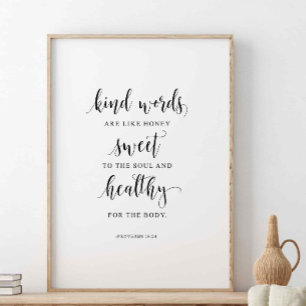 Kind Words Are Like Honey, Proverbs 16:24 Poster