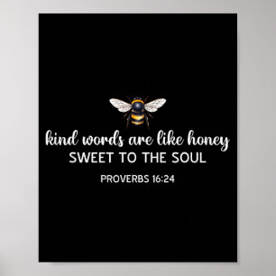 Kind Words Are Like Honey Sweet To The Soul Christ Poster