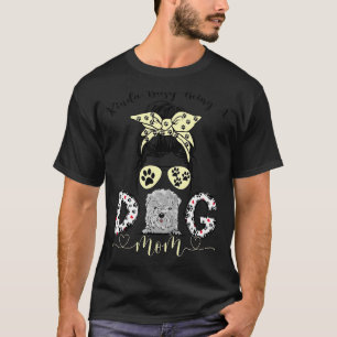 Kinda Busy Being A Best Dog Mum Ever Bolognese Dog T-Shirt