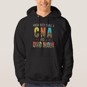 Kinda Busy Being A Cna And Dog Mum Leopard Mothers Hoodie