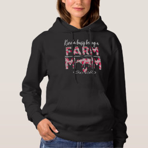 Kinda Busy Being A Farm Mum Farm Mum Mother's Day Hoodie