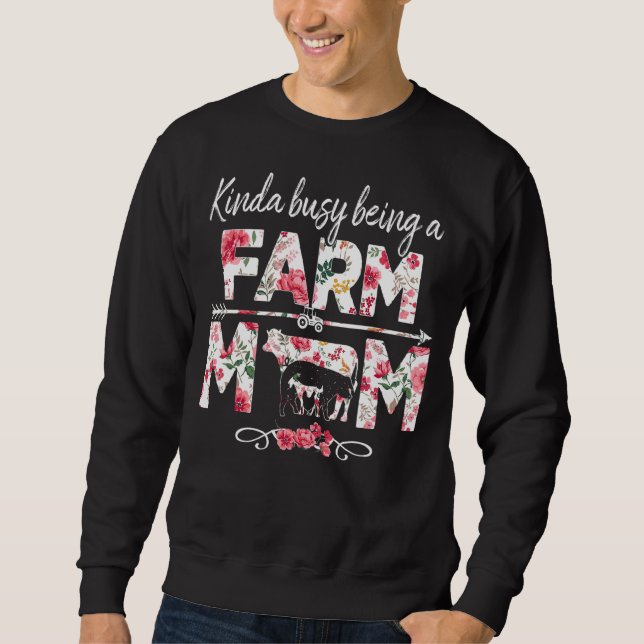 Kinda Busy Being A Farm Mum Mother's Day Farm Wife Sweatshirt (Front)