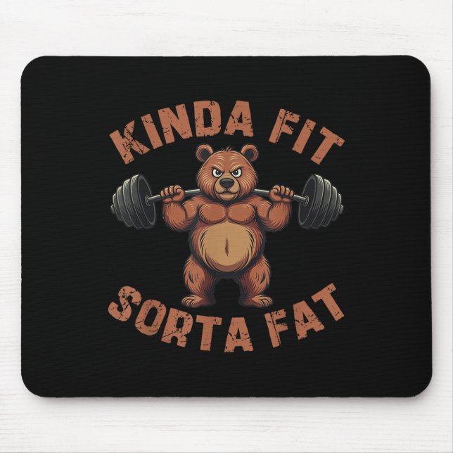 Kinda Fit Sorta Fat Funny Gym Bear Retro Weightlif Mouse Pad (Front)