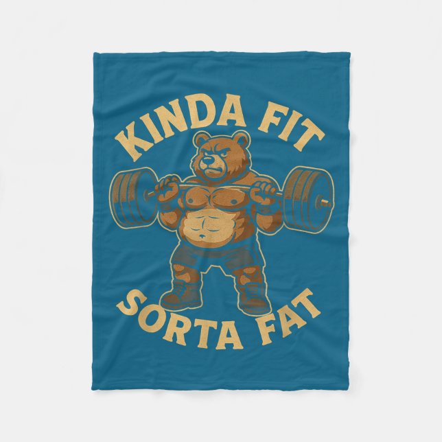 Kinda Fit Sorta Fat - Funny Gym Bear Weightlifting Fleece Blanket (Front)