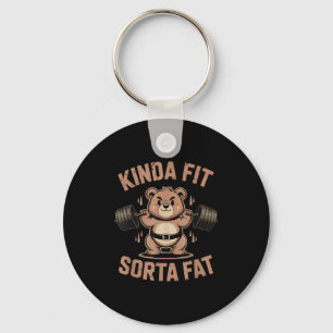 Kinda Fit Sorta Fat - Funny Gym Bear Weightlifting Key Ring