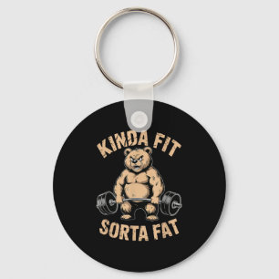 Kinda Fit Sorta Fat - Funny Gym Bear Weightlifting Key Ring
