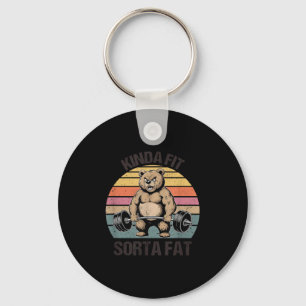 Kinda Fit Sorta Fat - Funny Gym Bear Weightlifting Key Ring