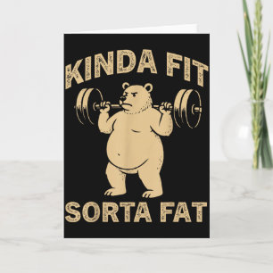 Kinda Fit Sorta Fat Funny Gym Bulldog Weightliftin Card
