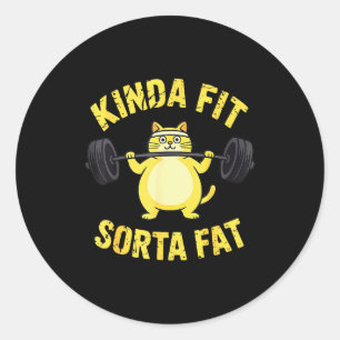 Kinda Fit Sorta Fat - Funny Gym Cat Weightlifting Classic Round Sticker
