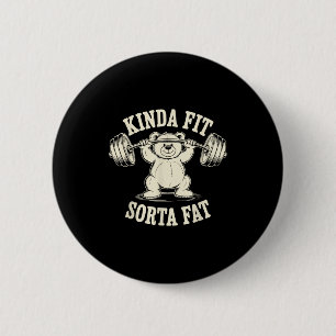 Kinda Fit Sorta Fat Funny Gym Cute Bear Retro  6 Cm Round Badge