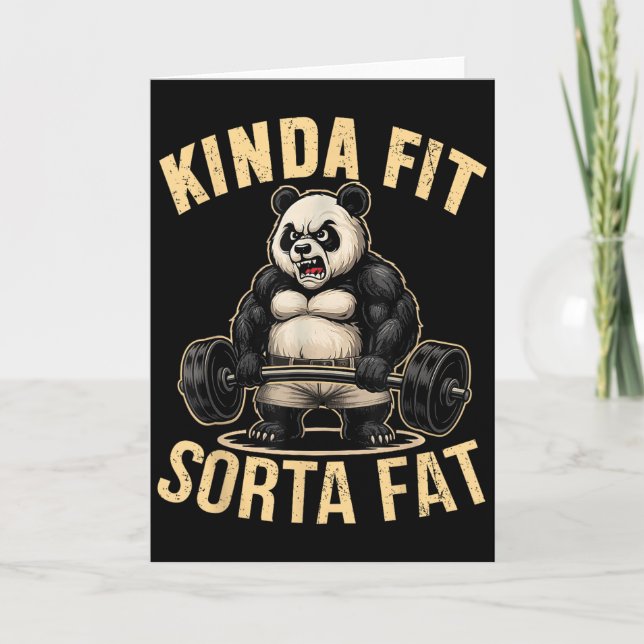 Kinda Fit Sorta Fat - Funny Gym Panda Weightliftin Card (Front)