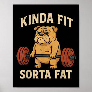 Kinda Fit Sorta Fat Funny Gym Retro Cute Bulldog V Poster