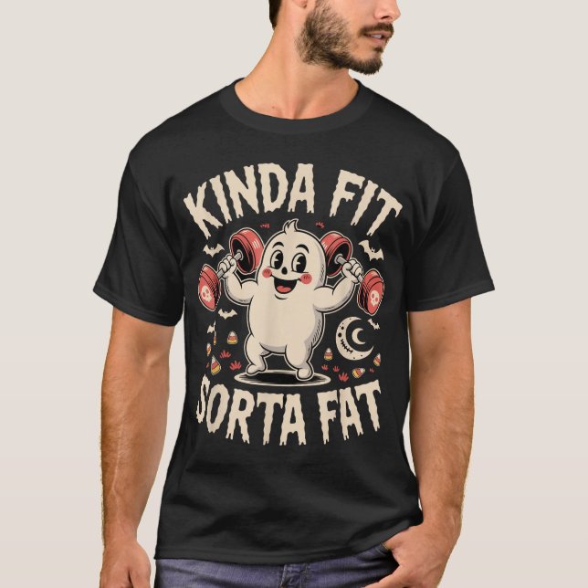 Kinda Fit Sorta Fat Gym Ghost T-Shirt (Front)
