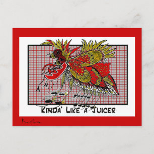 KINDA' LIKE A JUICER Collectable TRADE Postcard