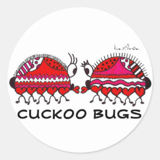 KINDA' LIKE CUCKOO BUGS CLASSIC ROUND STICKER