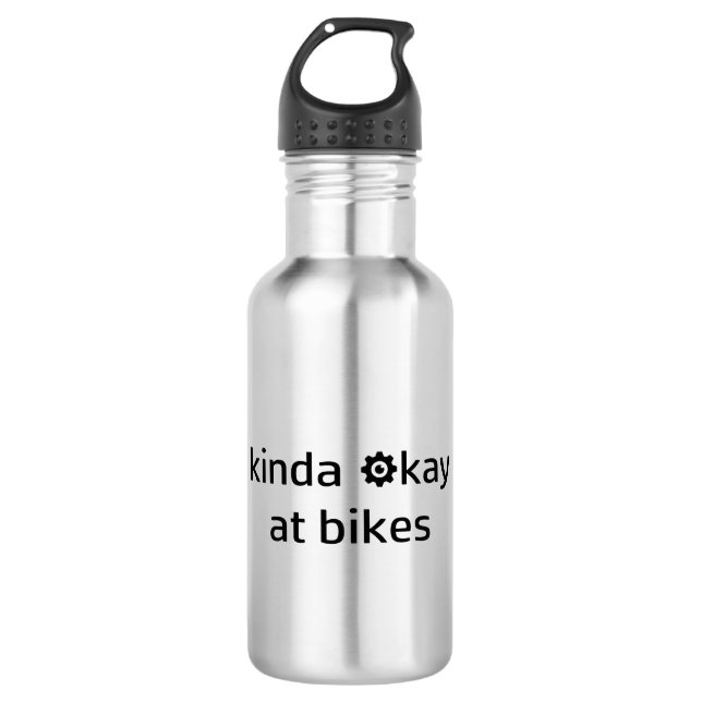 Kinda Okay At Bikes 532 Ml Water Bottle (Front)