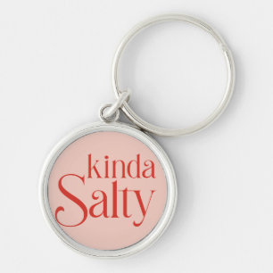 Kinda Salty Key Ring