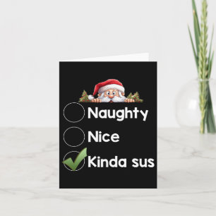 Kinda Sus Christmas Matching Naughty1  Card