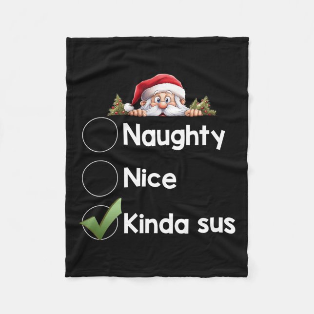 Kinda Sus Christmas Matching Naughty1  Fleece Blanket (Front)