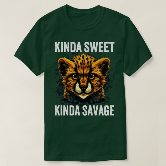 Kinda Sweet Kinda Savage Cute Cheetah T-Shirt (Design Front)