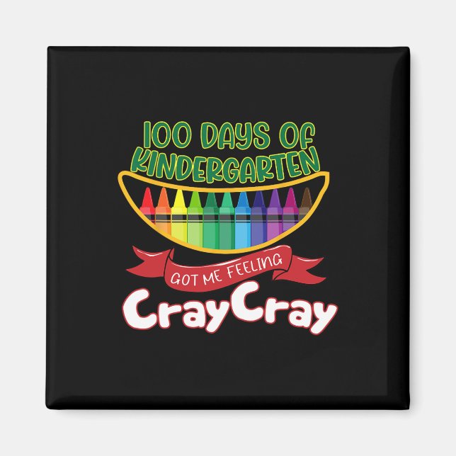 Kinder - 100 Days Of Kindergarten Got Me Feeling C Magnet (Front)