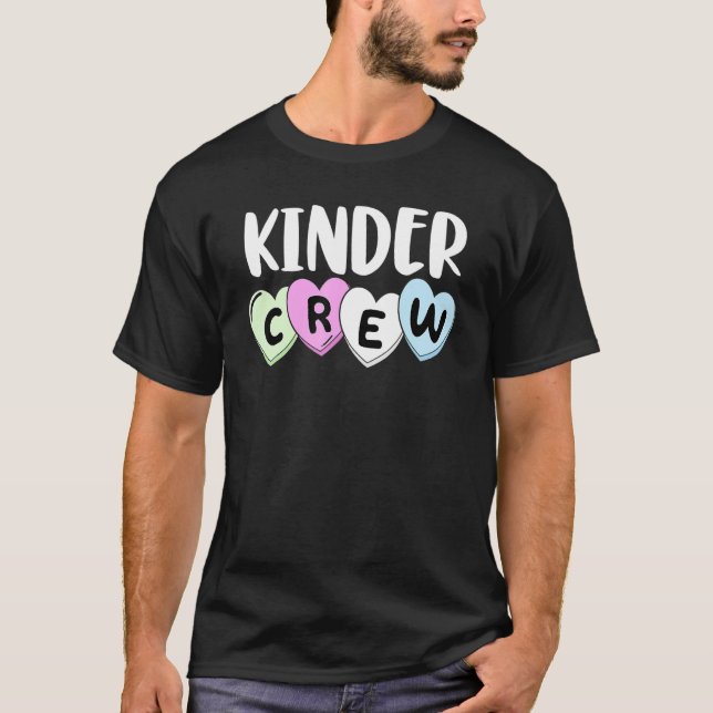 Kinder Crew  Heart Kindergarten Teacher Valentines T-Shirt (Front)