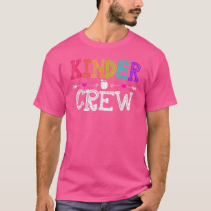 Kinder Crew Kindergarten Teacher 1st Day Of Schoo T-Shirt
