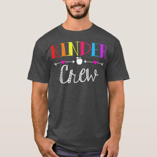 Kinder Crew Kindergarten Teacher Back To School T- T-Shirt