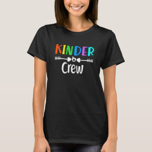 Kinder Crew  Kindergarten Teacher First Day Of Sch T-Shirt