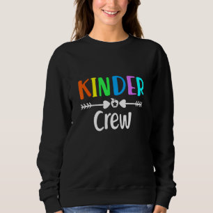 Kinder Crew Kindergarten Teacher Heart 1st Day of Sweatshirt