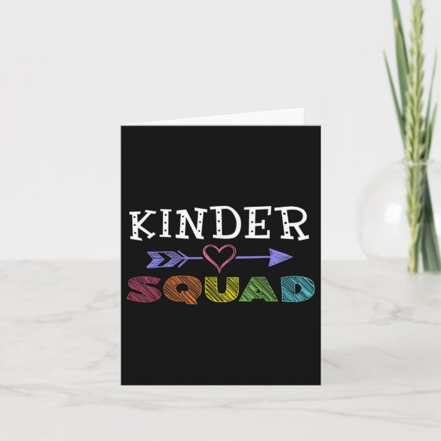 Kinder Squad Teachers Back To School Kindergarten  Card (Front)