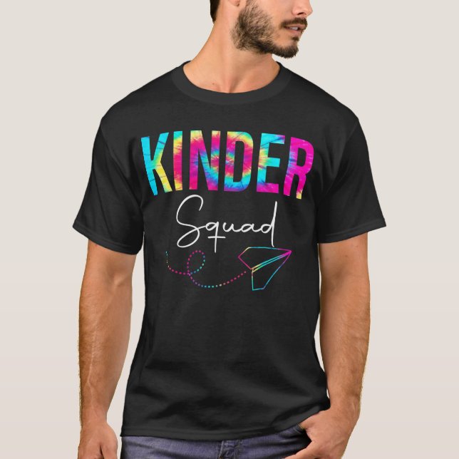 Kinder Squad Tie Dye Back To School Appreciation F T-Shirt (Front)