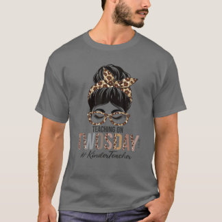 Kinder Teacher Messy Bun Leopard Teaching On Twosd T-Shirt