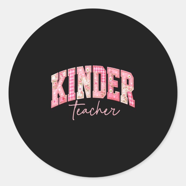 Kinder teacher patchwork back to school first day classic round sticker (Front)