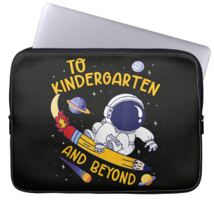 Kindergarten And Beyond Astronaut Back To School Laptop Sleeve