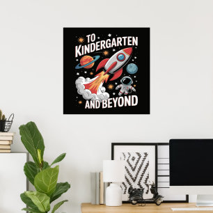 Kindergarten and Beyond Astronaut Back to School Poster