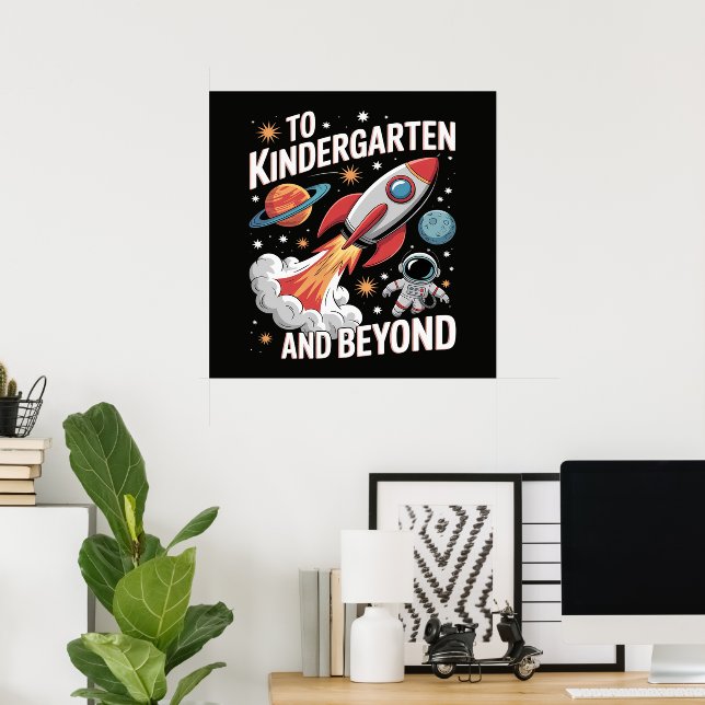 Kindergarten and Beyond Astronaut Back to School Poster (Home Office)