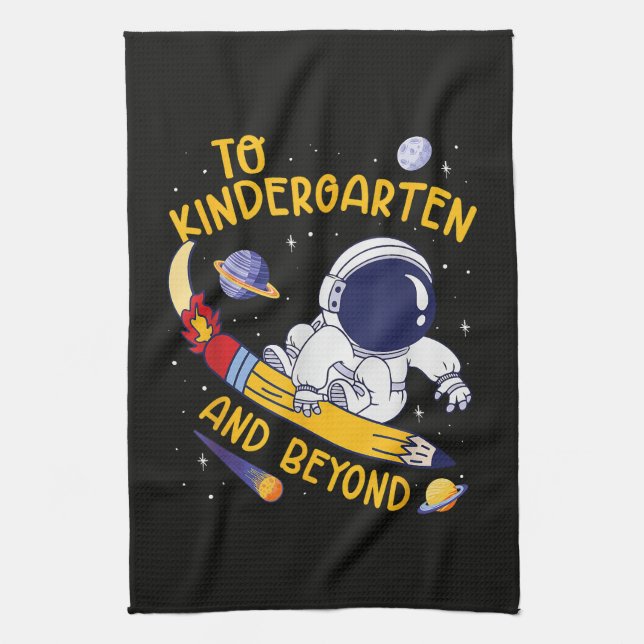 Kindergarten And Beyond Astronaut Back To School Tea Towel (Vertical)