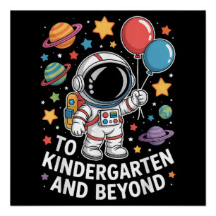 Kindergarten And Beyond Astronaut Space Poster