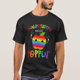 Kindergarten And Still Poppin' Back To School Kids T-Shirt