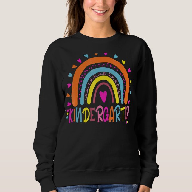 Kindergarten Boho Rainbow Teacher Student Last Day Sweatshirt (Front)