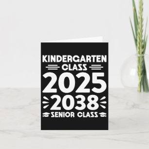 Kindergarten Cl Of 2025 Future Senior Cl Of 2038 Card