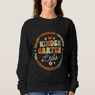 Kindergarten Crew Kinder Back to School Teacher Te Sweatshirt