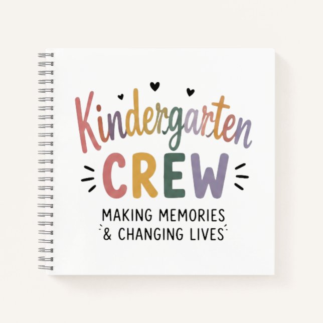 Kindergarten Crew Making Memories & Changing Lives Notebook (Front)