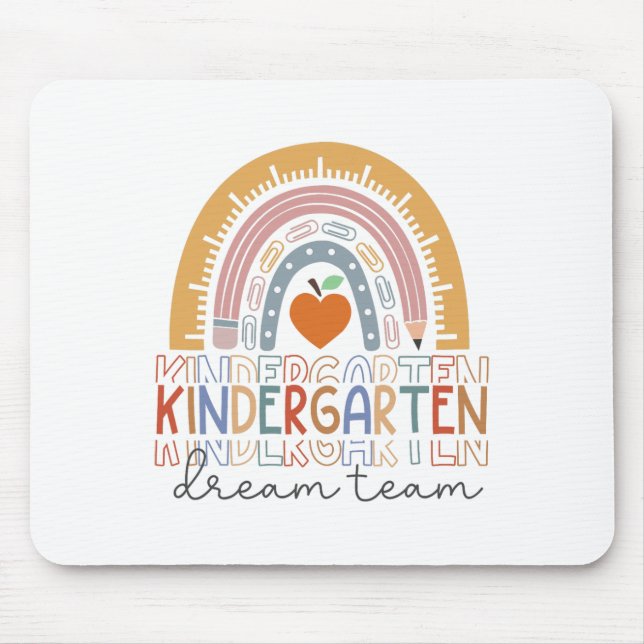 Kindergarten Dream Team Rainbow Welcome Ck To Scho Mouse Pad (Front)